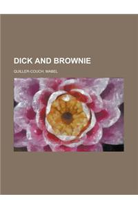 Dick and Brownie