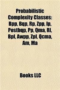 Probabilistic Complexity Classes
