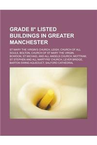 Grade II* Listed Buildings in Greater Manchester