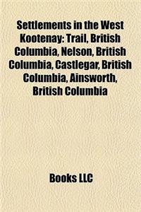Settlements in the West Kootenay