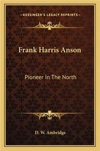 Frank Harris Anson