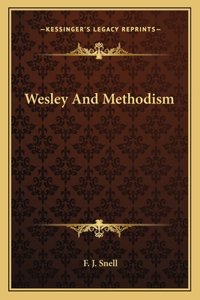Wesley and Methodism