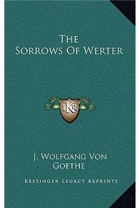The Sorrows Of Werter