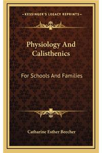 Physiology and Calisthenics