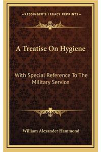 A Treatise on Hygiene