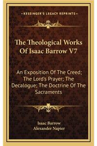 The Theological Works Of Isaac Barrow V7