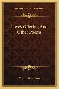 Love's Offering and Other Poems