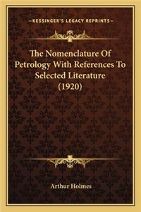 Nomenclature of Petrology with References to Selected Literature (1920)