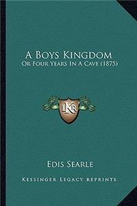 A Boys Kingdom