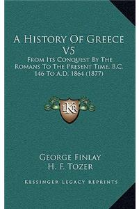 A History Of Greece V5