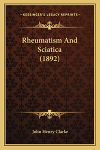 Rheumatism and Sciatica (1892)