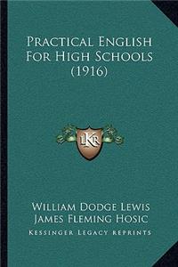 Practical English For High Schools (1916)