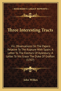Three Interesting Tracts