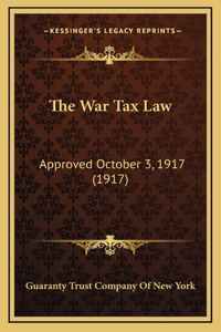 The War Tax Law