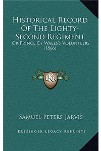 Historical Record Of The Eighty-Second Regiment