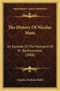 The History Of Nicolas Muss