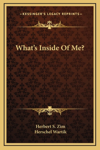 What's Inside Of Me?