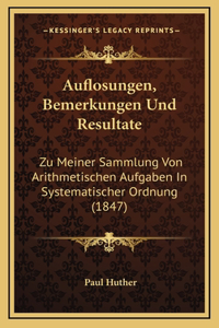 Auflosungen, Bemerkungen Und Resultate