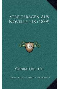 Streitfragen Aus Novelle 118 (1839)