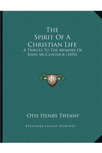 The Spirit Of A Christian Life