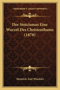 Stoicismus Eine Wurzel Des Christenthums (1878)