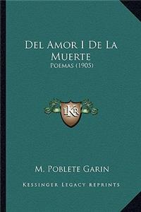 del Amor I de La Muerte