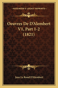 Oeuvres De D'Alembert V1, Part 1-2 (1821)