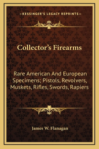 Collector's Firearms