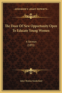The Door Of New Opportunity Open To Educate Young Women