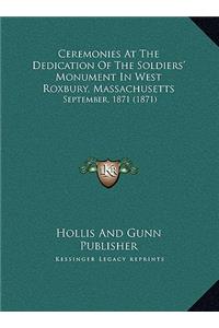 Ceremonies At The Dedication Of The Soldiers' Monument In West Roxbury, Massachusetts