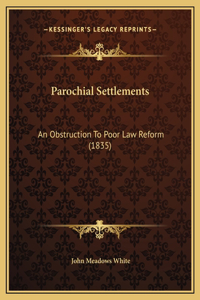 Parochial Settlements