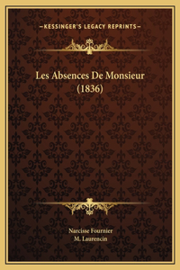 Les Absences De Monsieur (1836)
