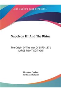 Napoleon III and the Rhine