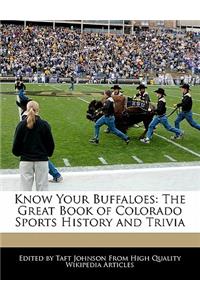 Know Your Buffaloes: The Great Book of Colorado Sports History and Trivia