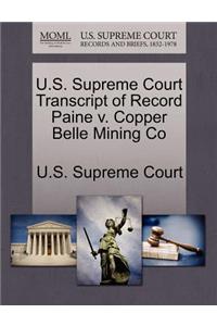 U.S. Supreme Court Transcript of Record Paine V. Copper Belle Mining Co