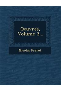 Oeuvres, Volume 3...