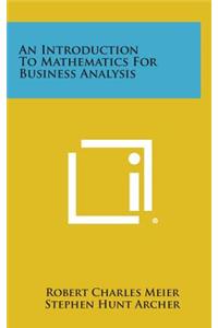 An Introduction to Mathematics for Business Analysis