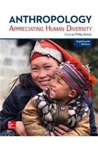 Looseleaf for Anthropology: Appreciating Human Diversity