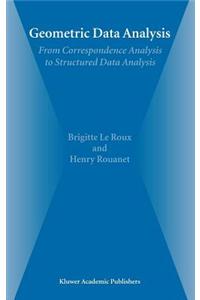 Geometric Data Analysis: From Correspondence Analysis to Structured Data Analysis