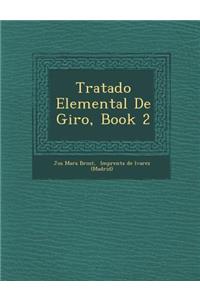 Tratado Elemental de Giro, Book 2