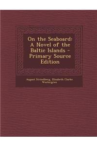 On the Seaboard: A Novel of the Baltic Islands