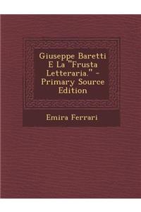 Giuseppe Baretti E La Frusta Letteraria.