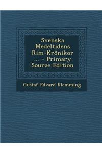 Svenska Medeltidens Rim-Kronikor ...