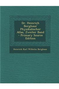 Dr. Heinrich Berghaus' Physikalischer Atlas, Zweiter Band - Primary Source Edition