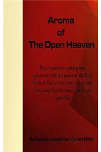 Aroma of the Open Heaven