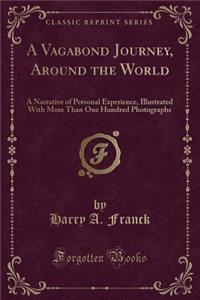 A Vagabond Journey, Around the World