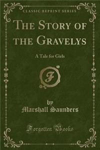 The Story of the Gravelys