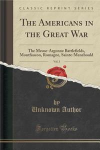 The Americans in the Great War, Vol. 3