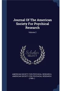 Journal Of The American Society For Psychical Research; Volume 2