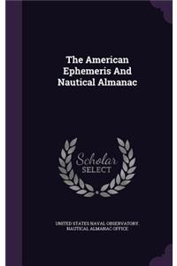 The American Ephemeris and Nautical Almanac
